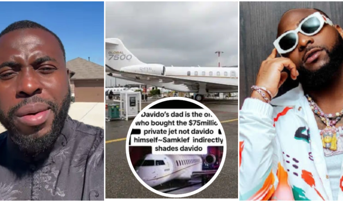 Samklef: Davido's Father Bought the Jet, Not Him